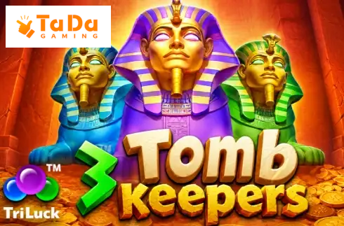3 Tomb Keepers